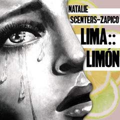 Lima :: Limón Audiobook, by Natalie Scenters-Zapico
