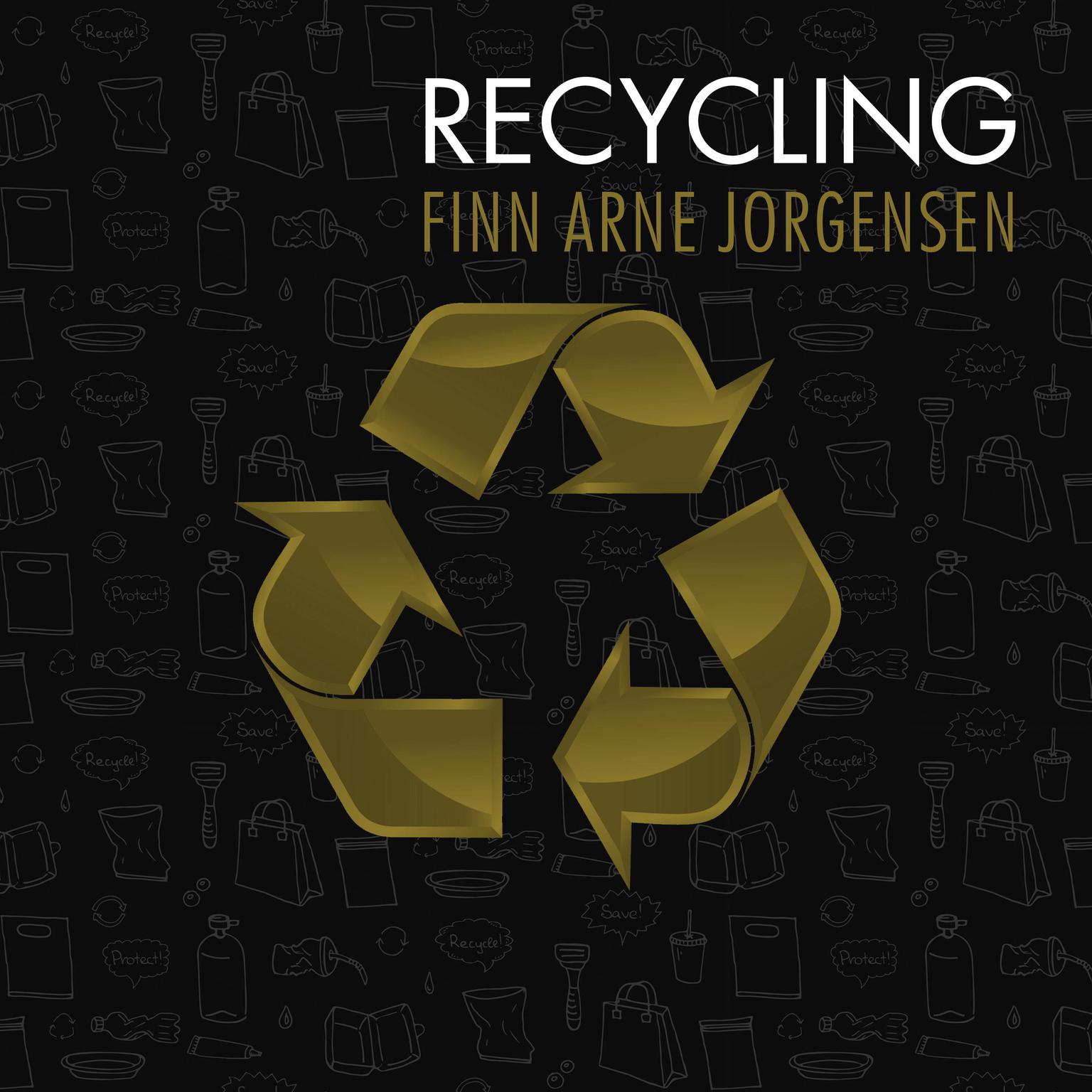 Recycling Audiobook, by Finn Arne Jorgensen