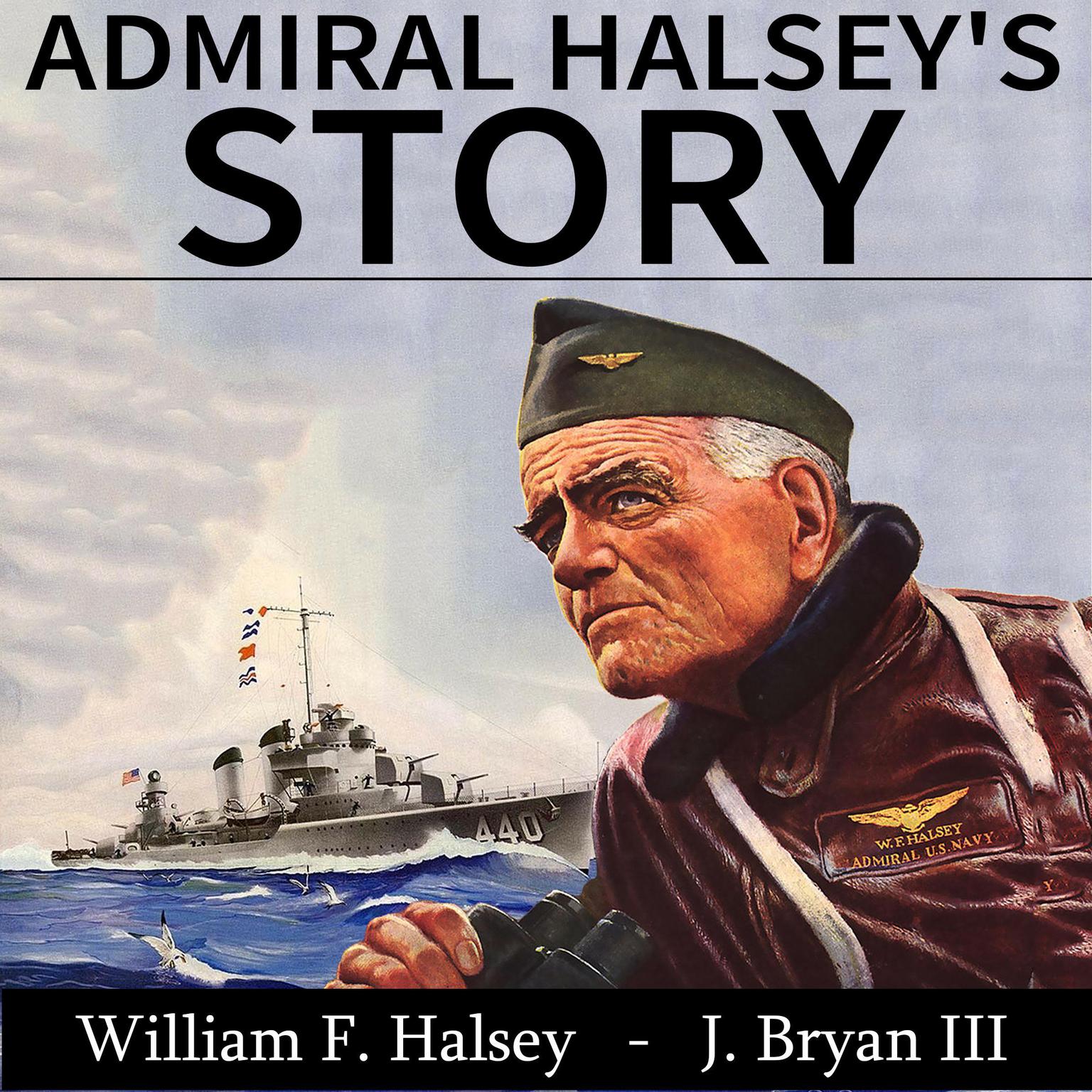 Admiral Halseys Story Audiobook, by William F. Halsey