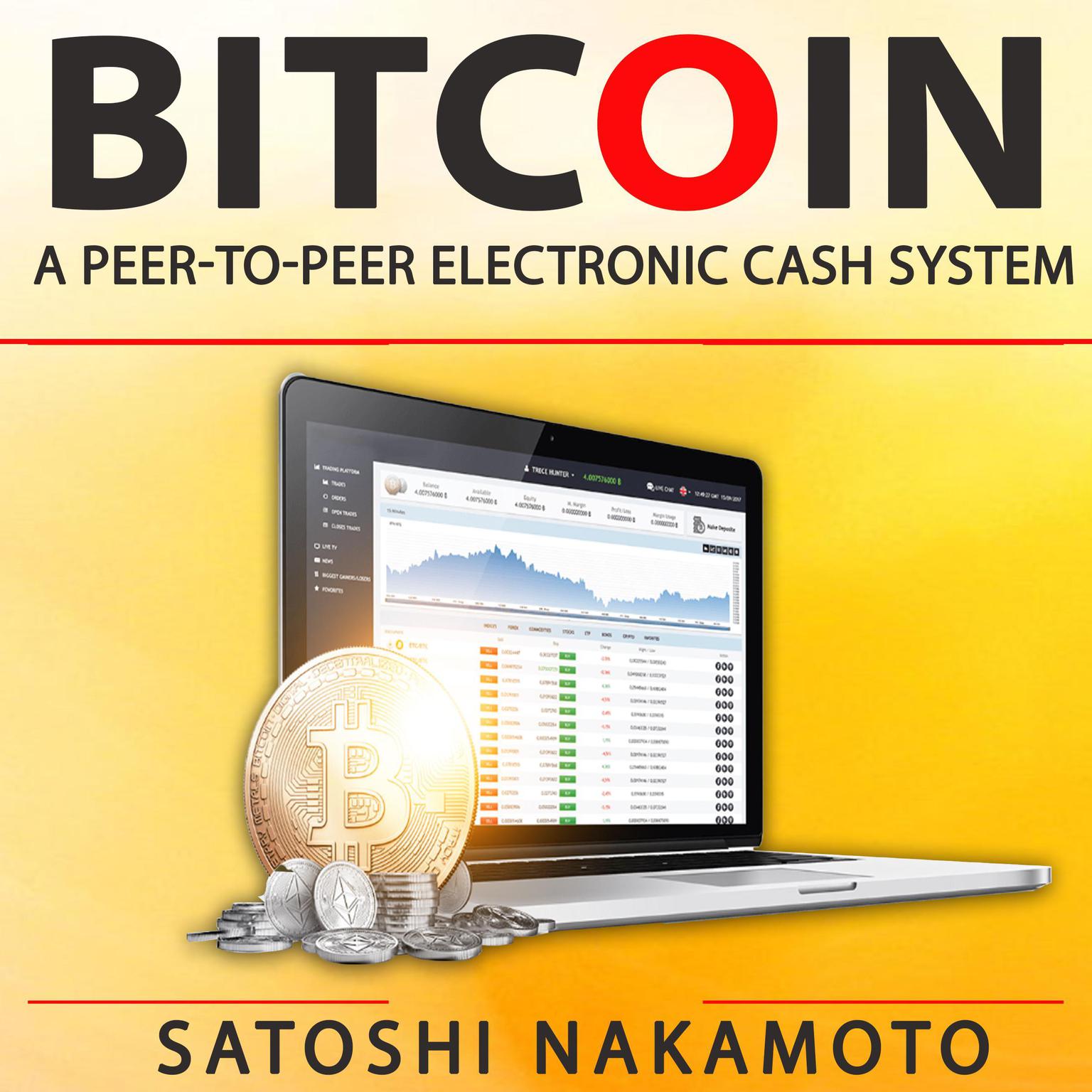 Bitcoin: A Peer-to-Peer Electronic Cash System Audiobook, by Satoshi Nakamoto