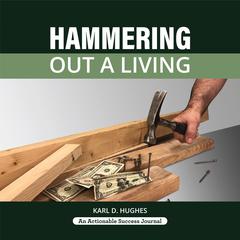 Hammering Out a Living Audiobook, by Karl D. Hughes