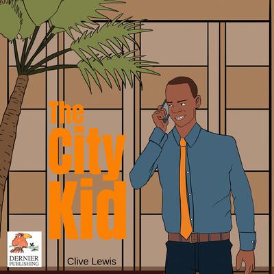 The City Kid Audiobook, by Clive Lewis