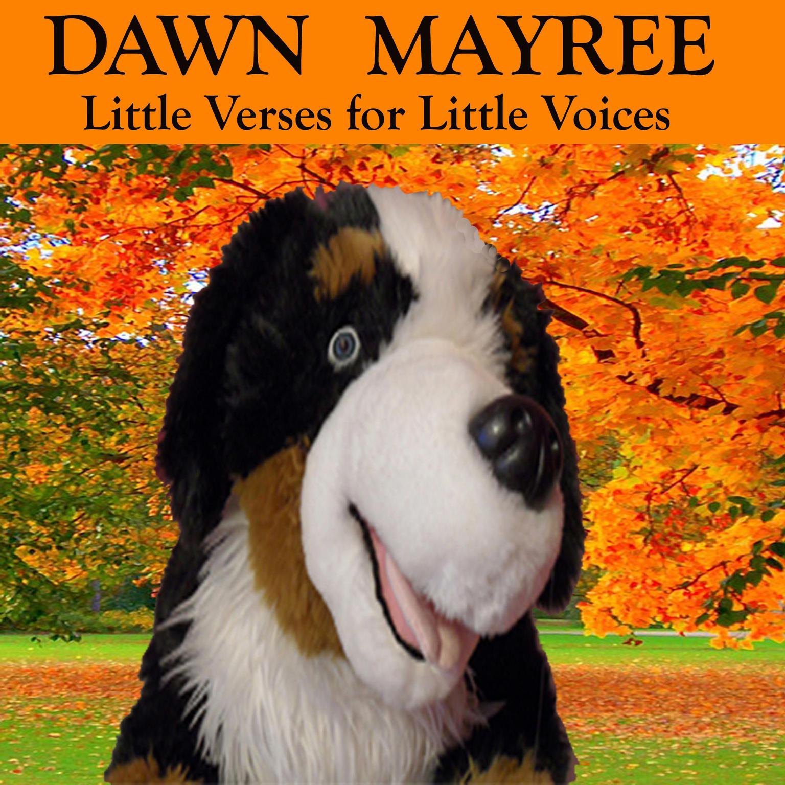 Little Verses for Little Voices Audiobook, by Dawn Mayree