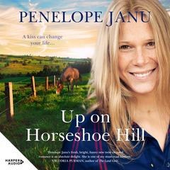 Up on Horseshoe Hill Audiobook, by Penelope Janu