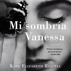 My Dark Vanessa Mi sombría Vanessa (SPA ed) Audiobook, by Kate Elizabeth Russell