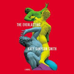 The Everlasting: A Novel Audiobook, by Katy Simpson Smith