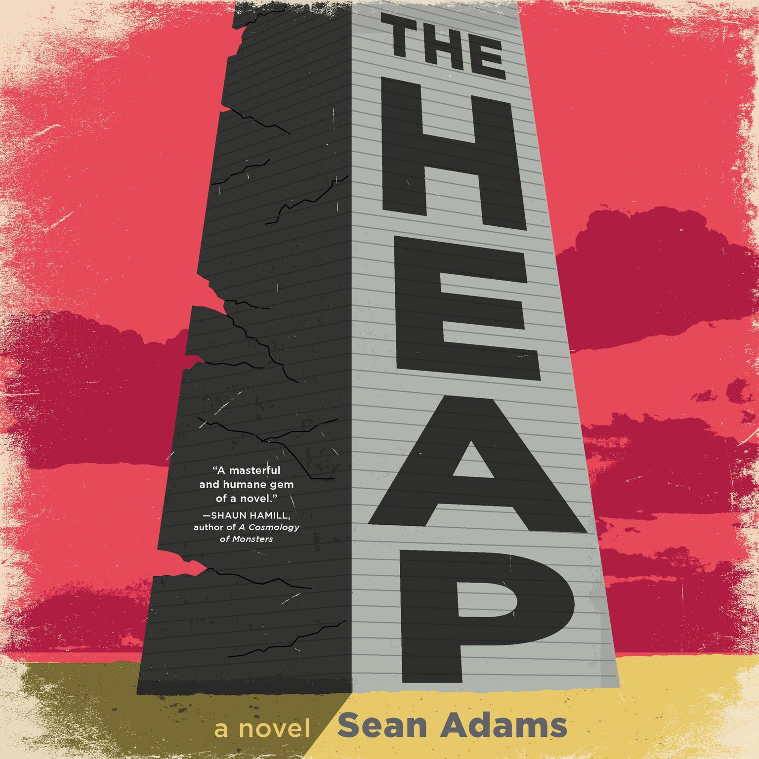 The Heap: A Novel Audiobook, by Sean Adams