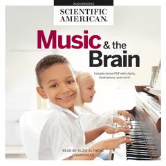 Music & the Brain Audiobook, by Scientific American