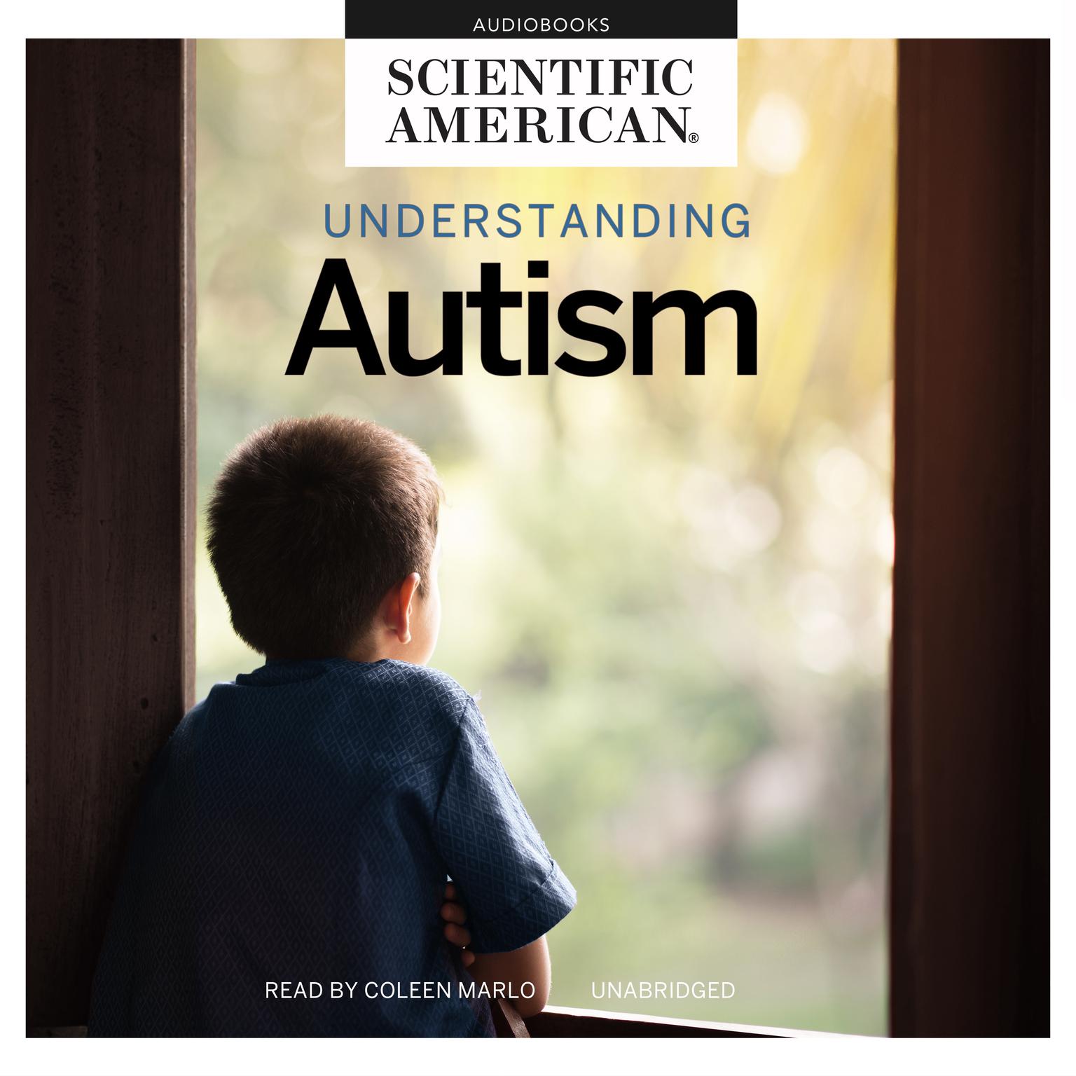 Understanding Autism Audiobook, by Scientific American
