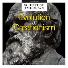 Evolution vs. Creationism Audiobook, by Scientific American