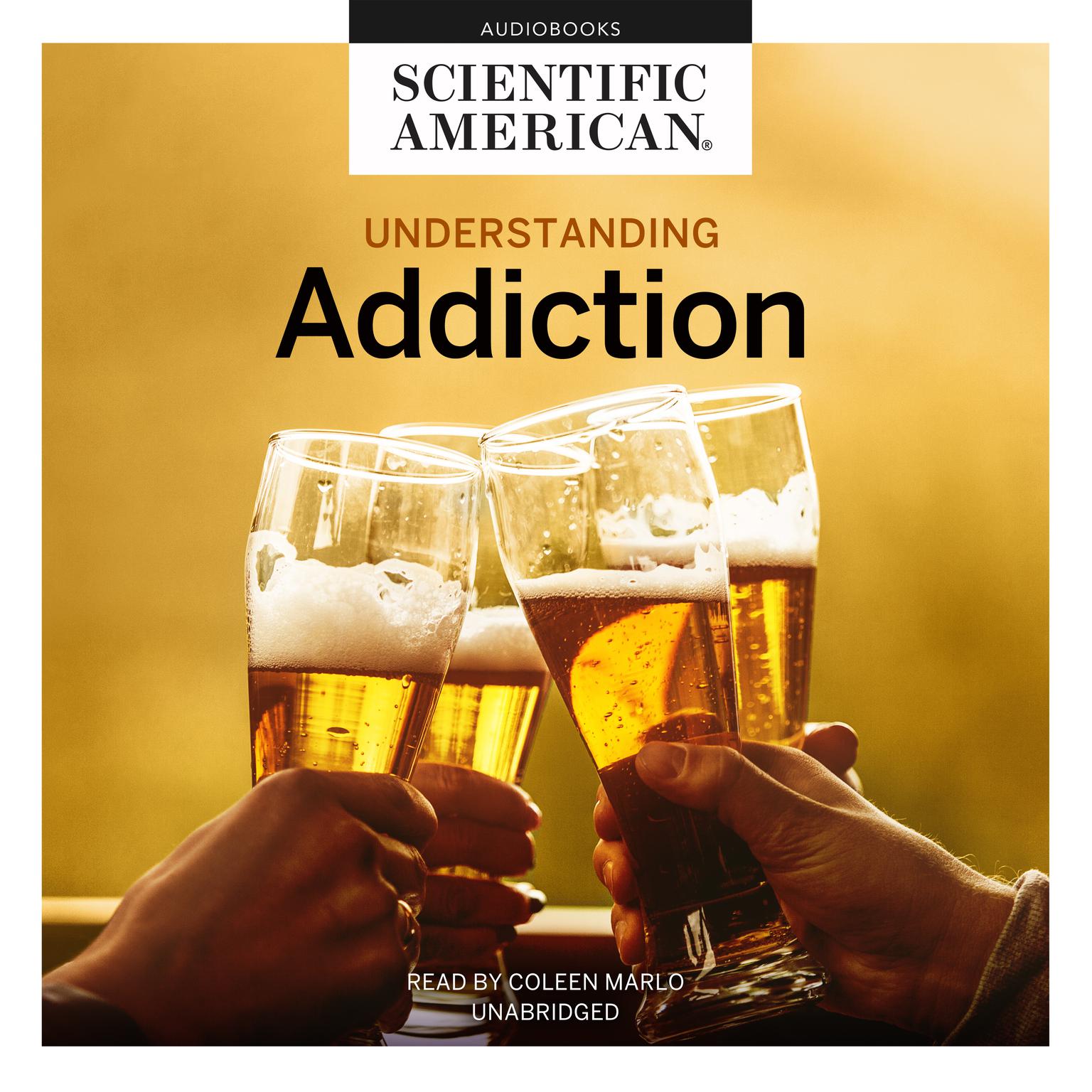 Understanding Addiction Audiobook, by Scientific American