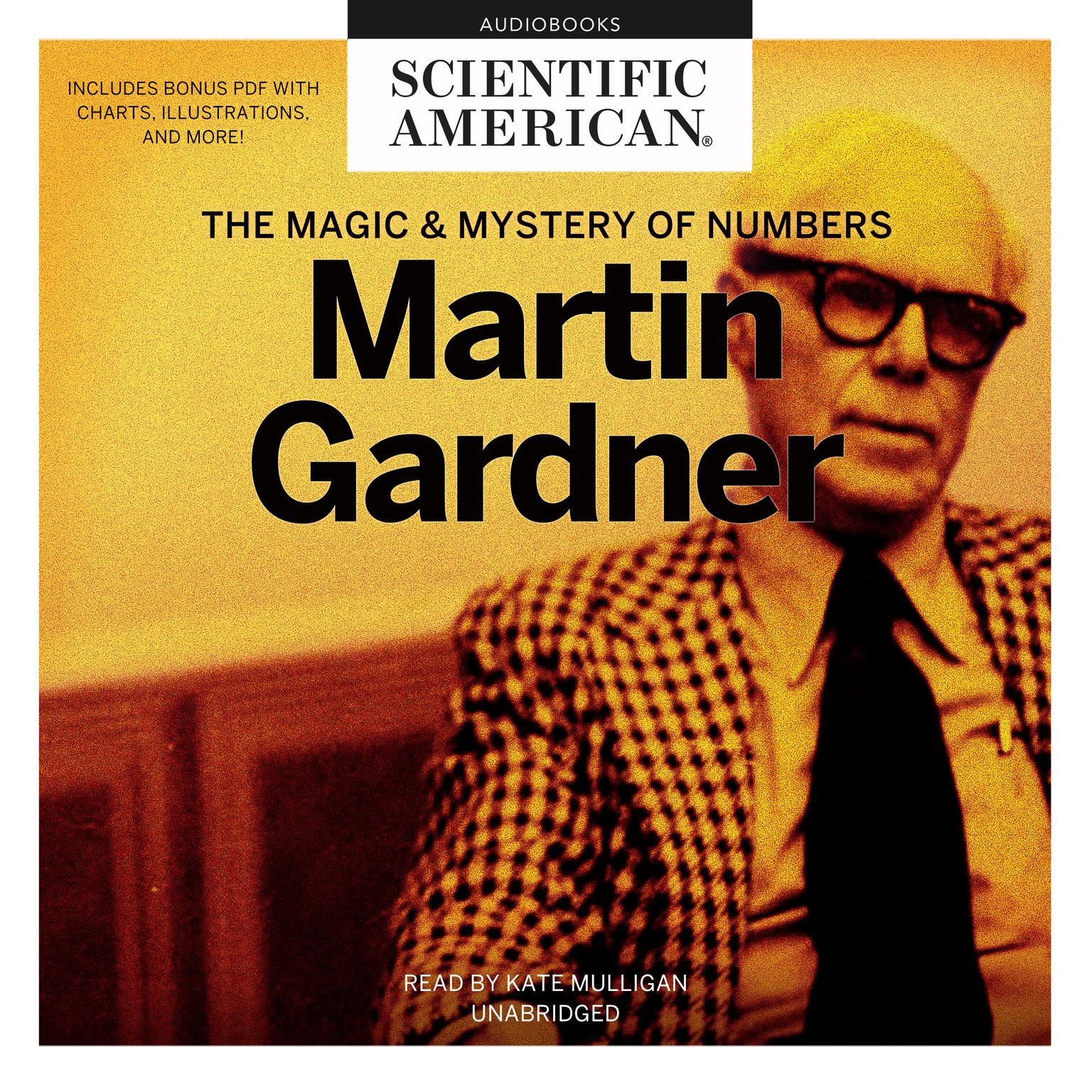 Martin Gardner: The Magic and Mystery of Numbers Audiobook, by Scientific American