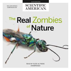 The Real Zombies of Nature Audiobook, by Scientific American