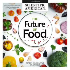 The Future of Food Audiobook, by Scientific American