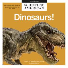 Dinosaurs! Audiobook, by Scientific American