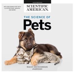 The Science of Pets Audiobook, by Scientific American