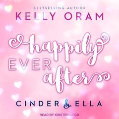 Happily Ever After Audiobook, by Kelly Oram
