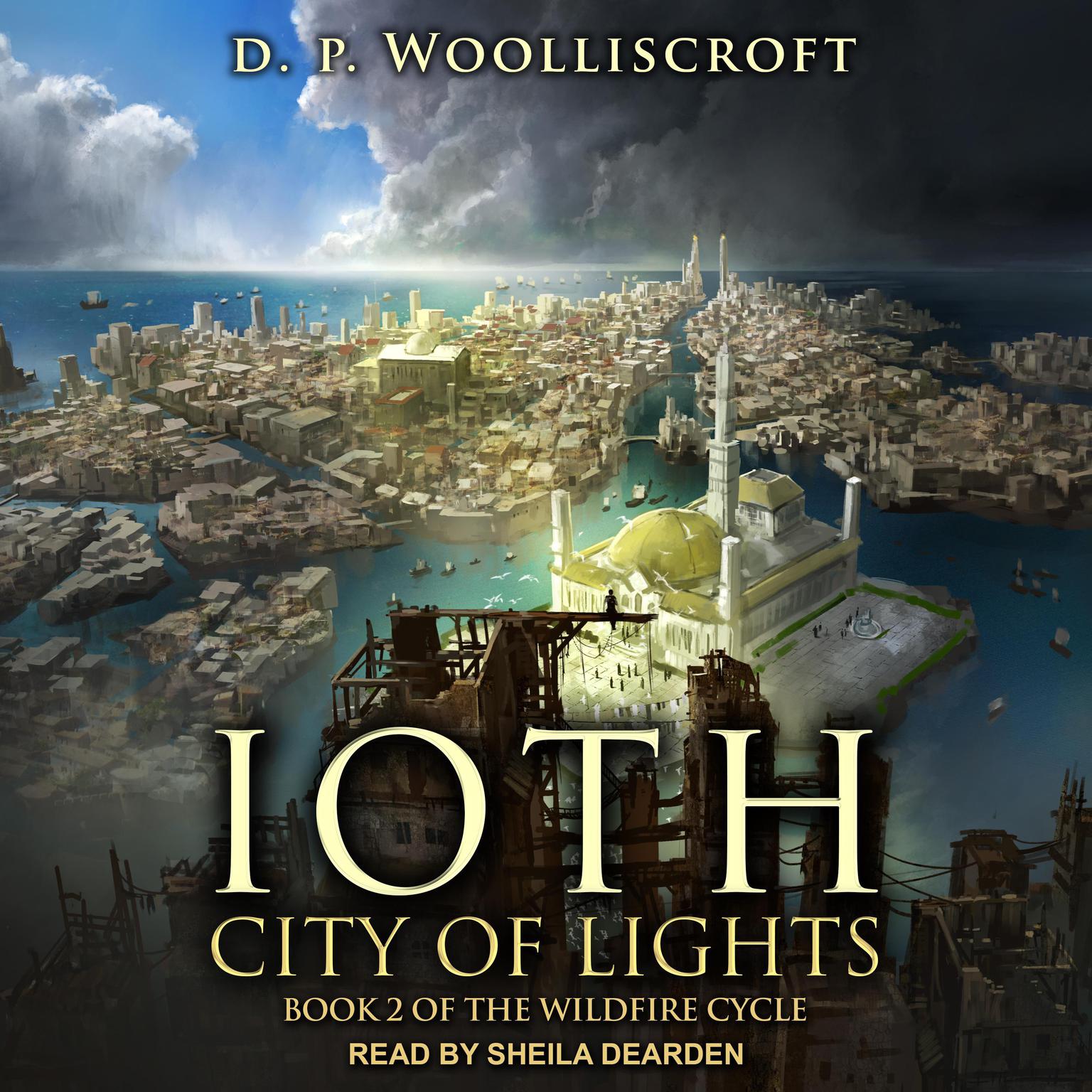 Ioth, City of Lights Audiobook, by D.P. Woolliscroft