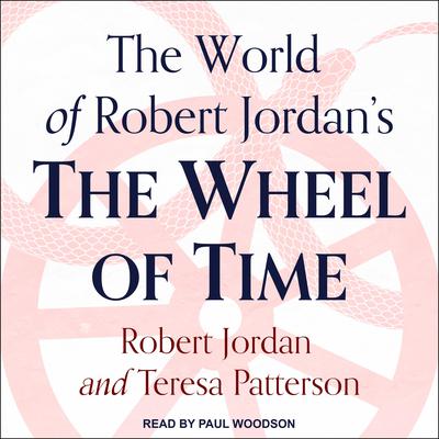 The World of Robert Jordan's The Wheel of Time Audiobook, by Robert Jordan