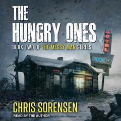 The Hungry Ones Audiobook, by Chris Sorensen