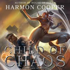 Child of Chaos Audiobook, by Harmon Cooper