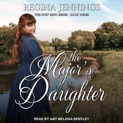 The Major’s Daughter Audiobook, by Regina Jennings
