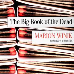 The Big Book of the Dead Audiobook, by Marion Winik