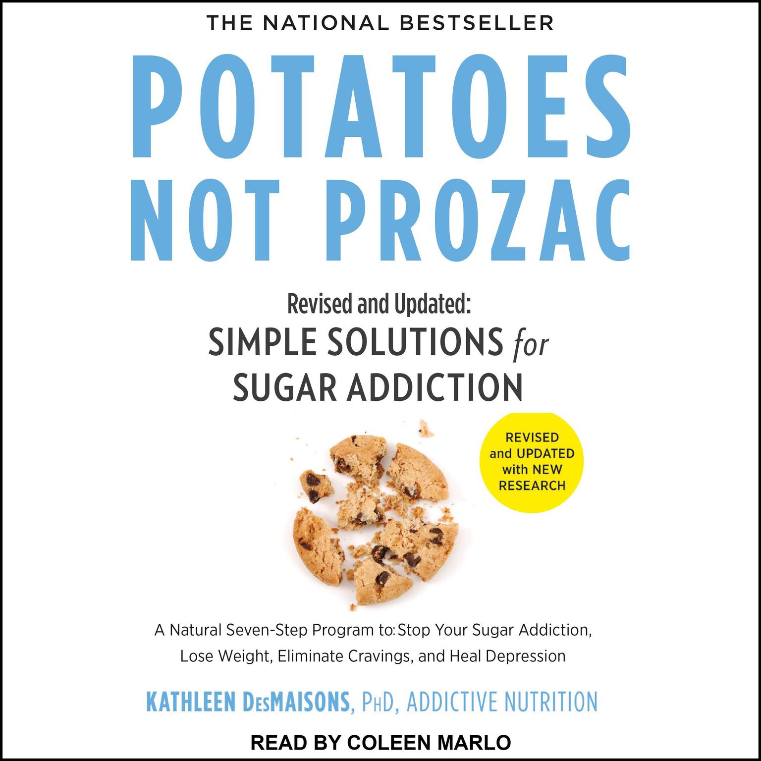 Potatoes Not Prozac: Revised and Updated: Simple Solutions for Sugar Addiction Audiobook, by Kathleen DesMaisons