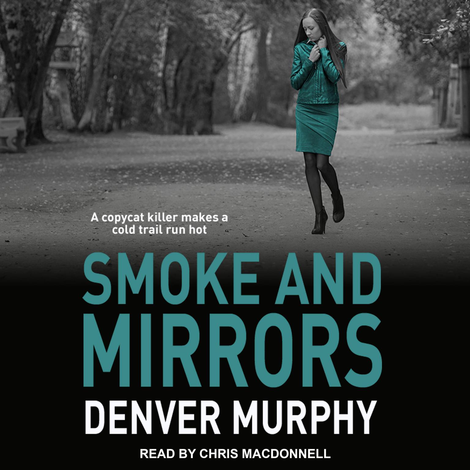 Smoke and Mirrors Audiobook, by Denver Murphy