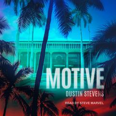 Motive Audiobook, by Dustin Stevens