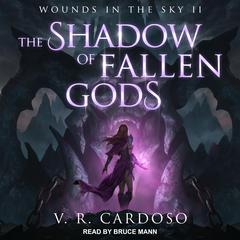 The Shadow of Fallen Gods Audiobook, by V.R. Cardoso