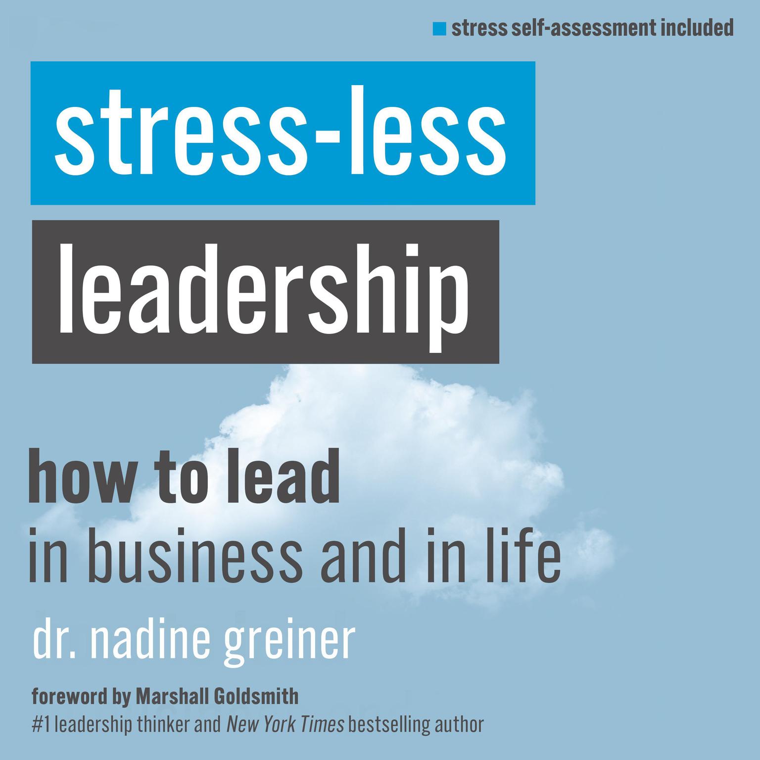 Stress-Less Leadership Audiobook, by Nadine Greiner