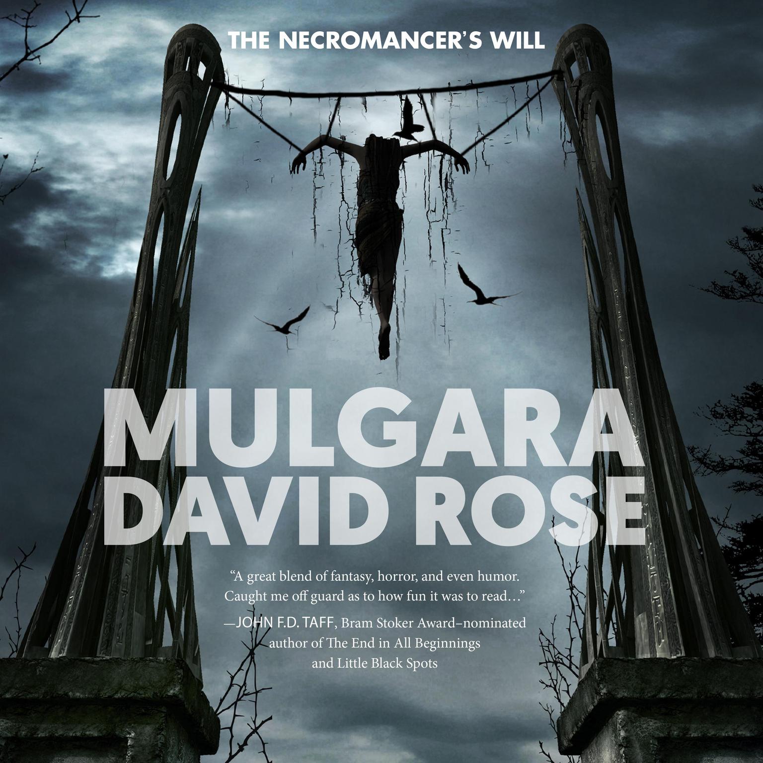 Mulgara: The Necromancer’s Will Audiobook, by David Rose