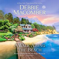 A Walk Along the Beach: A Novel Audiobook, by Debbie Macomber