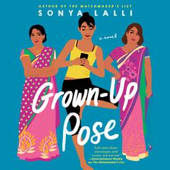 Grown-Up Pose Audiobook, by Sonya Lalli