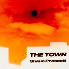 The Town: A Novel Audiobook, by Shaun Prescott