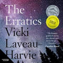 The Erratics: 2019 Stella Prize Winner Audiobook, by Vicki Laveau-Harvie