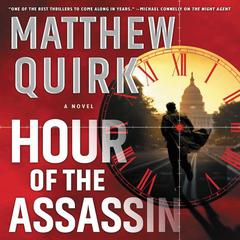 Hour of the Assassin: A Novel Audiobook, by 
