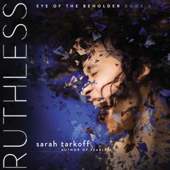 Ruthless: Eye of the Beholder Audiobook, by Sarah Tarkoff