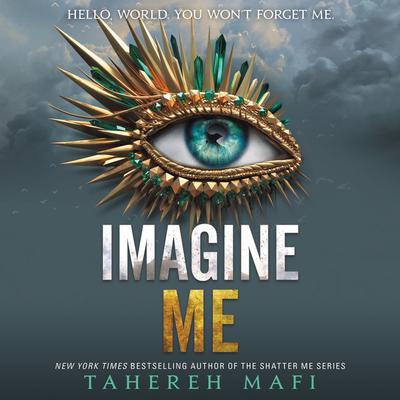 Imagine Me Audiobook, by Tahereh Mafi