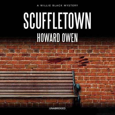 Scuffletown Audiobook, by Howard Owen