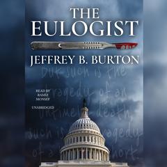 The Eulogist Audiobook, by Jeffrey B. Burton