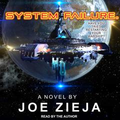 System Failure Audiobook, by Joe Zieja