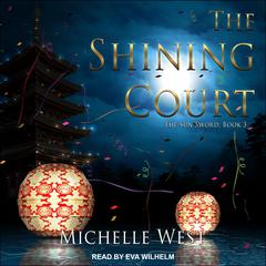 The Shining Court Audiobook, by Michelle West