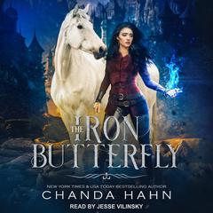 The Iron Butterfly Audiobook, by Chanda Hahn