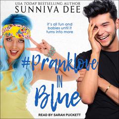 #PrankLove in Blue Audiobook, by Sunniva Dee