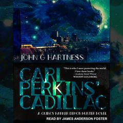 Carl Perkins’ Cadillac Audiobook, by John G. Hartness