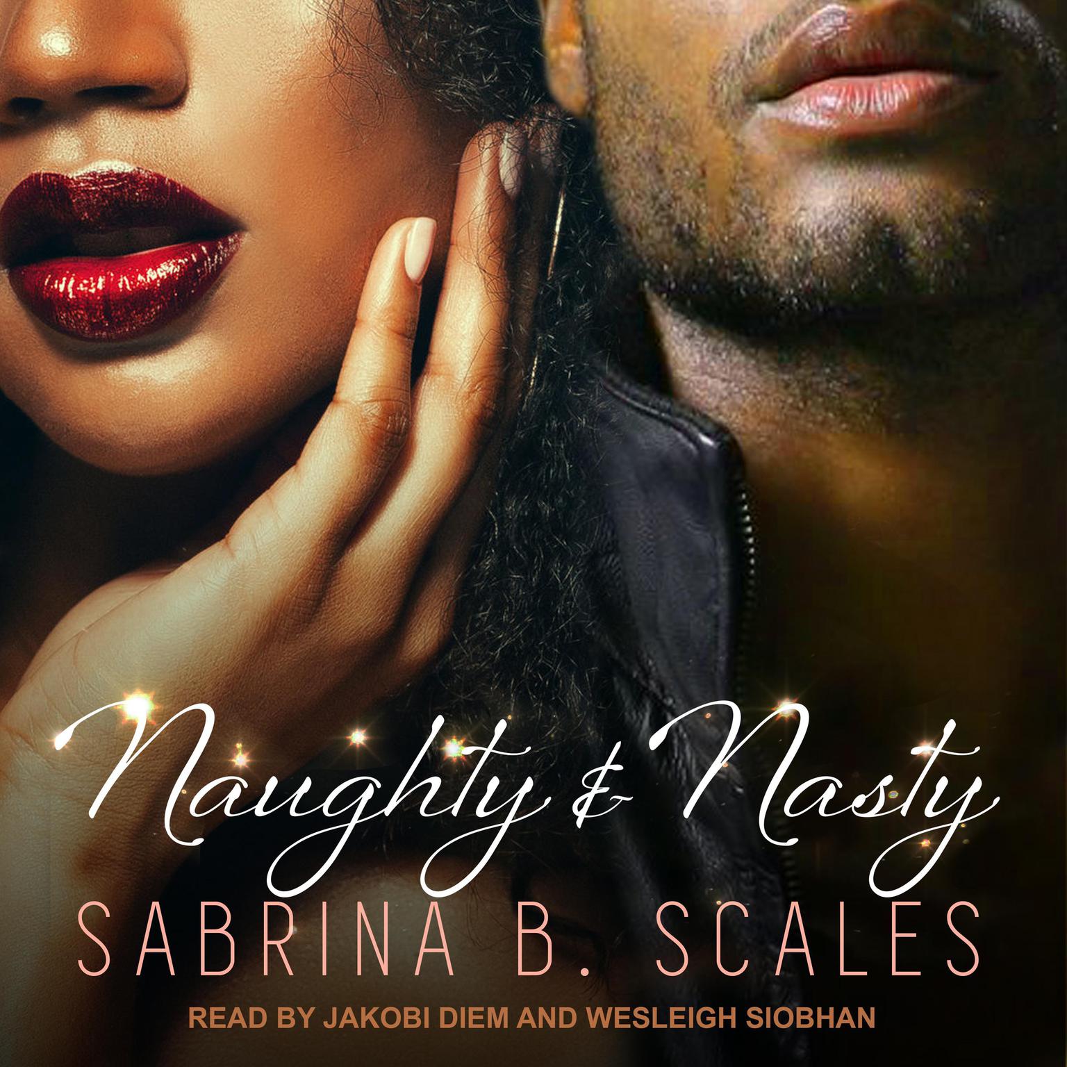 Naughty & Nasty: An Erotic Christmas Novella Audiobook, by Sabrina B. Scales