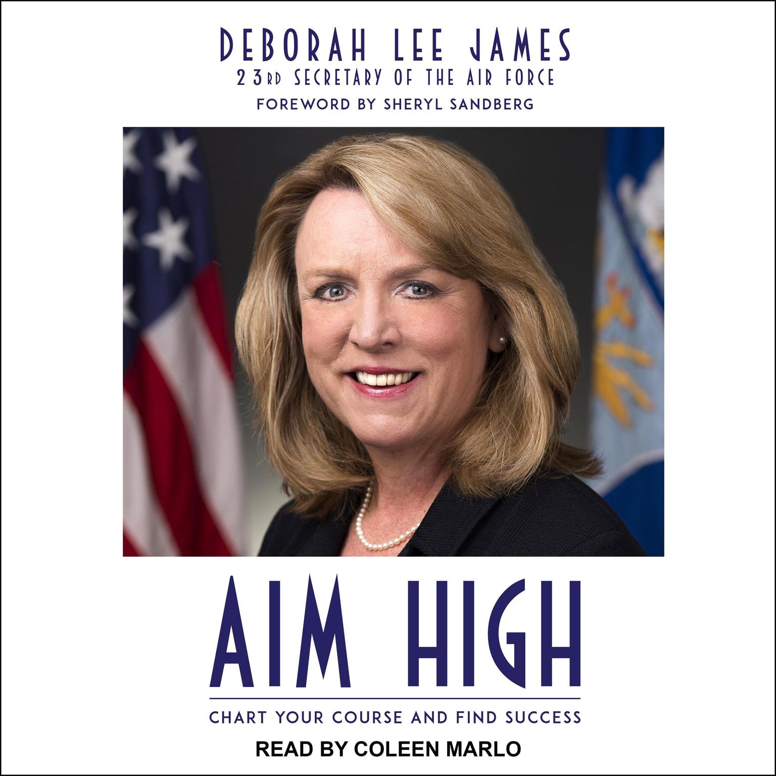 Aim High: Chart Your Course and Find Success Audiobook, by Deborah Lee James