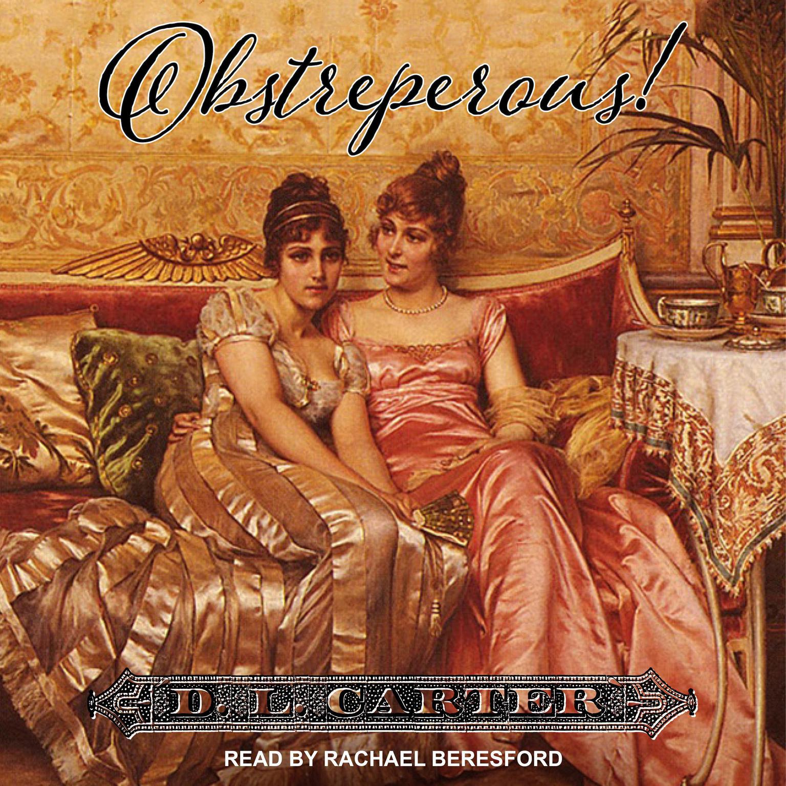 Obstreperous Audiobook, by D.L. Carter